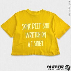 DAYDREAM NATION X DOLLS KILL DEEP SH*T CROPPED GRAPHIC TEE IN GOLDEN CHILD SMALL